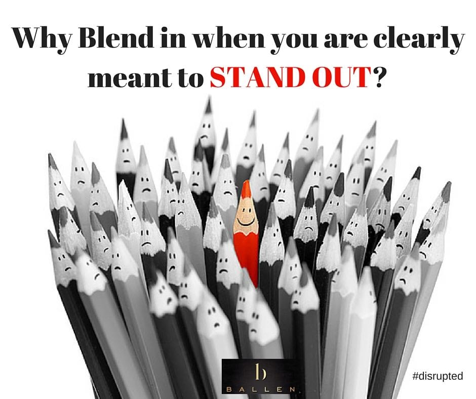 BLOG Why Blend in when you are clearly meant