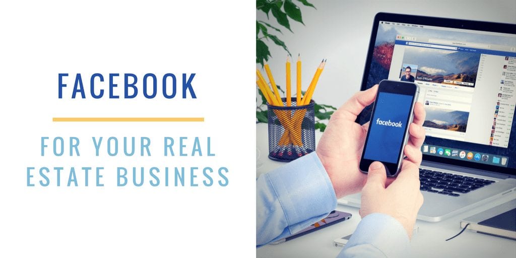 Facebook for Your Real Estate Business Featured Image