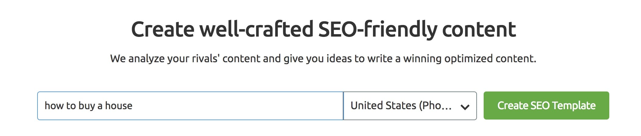 SEMrushes tool the SEO content template is open. Keyword used here for the report is how to buy a house. Location selected is United States. No report is included yet.