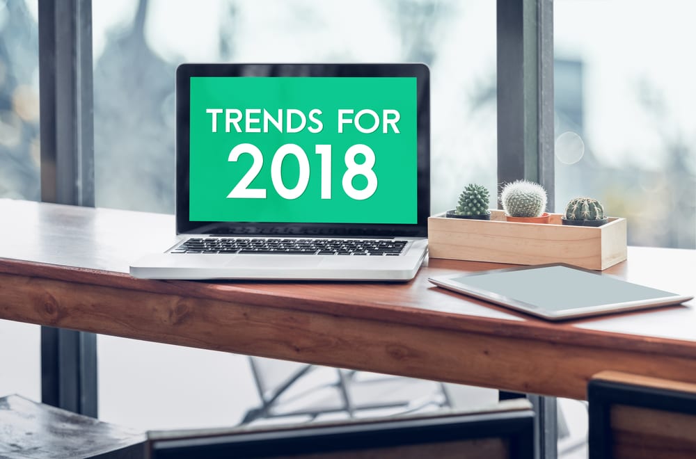Computer screen is green with words TRENDS for 2018