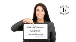 Woman is holding a computer smiling and pointing down at words on the screen that say how to create an idx broker interactive map