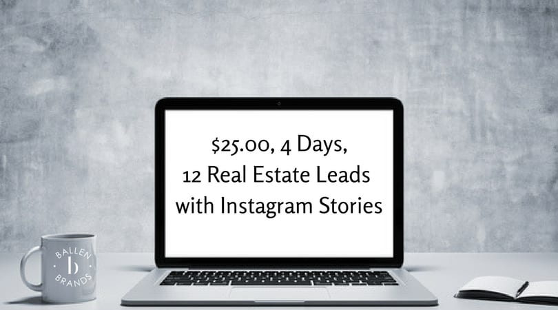 25.00 4 Days 12 Real Estate Leads with Instagram Stories