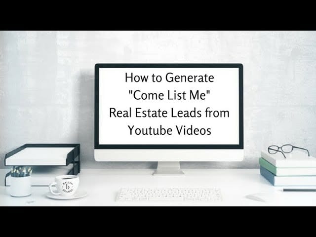 Computer is on a desk with a ballen brands coffee mug, books, glasses and the computer has letters that spell out the words how to generate come list me real estate leads from youtube videos
