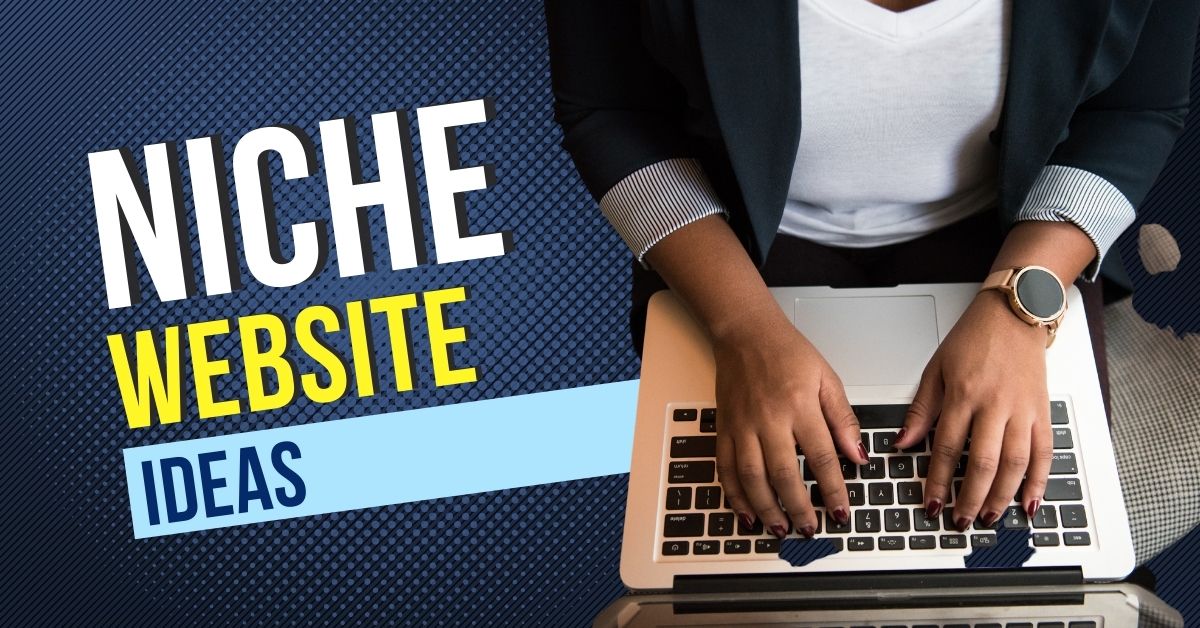 If you are still contemplating the topic for your niche website, this guide can help.