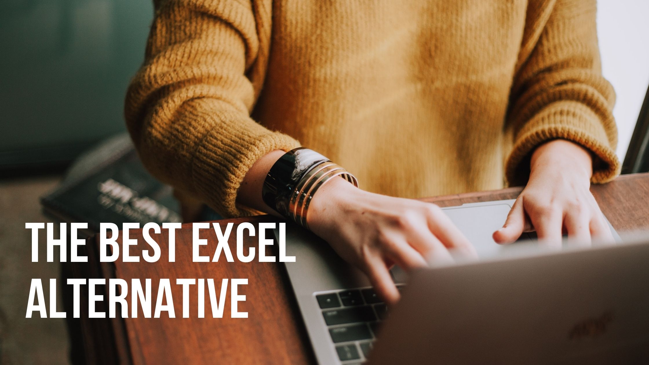 The Best Excel Alternative?
