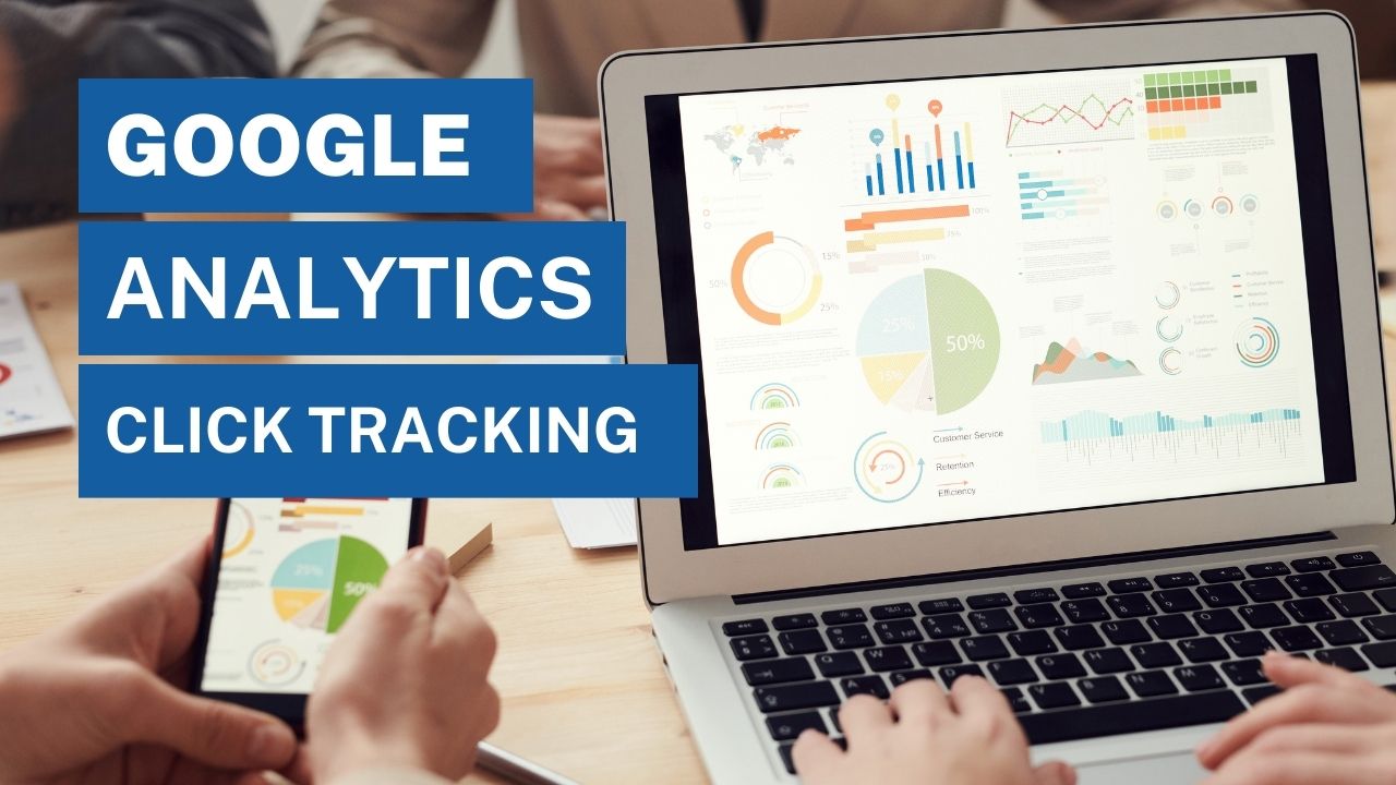 Google Analytics Click Tracking Step by Step