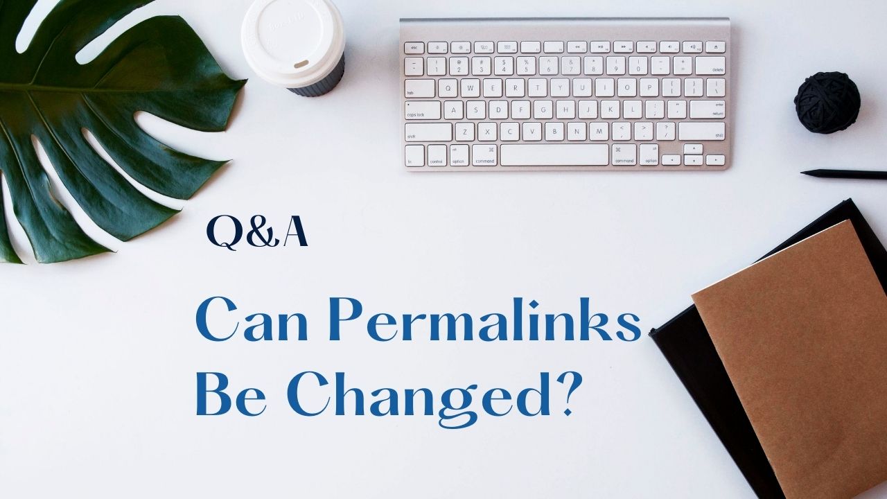 can permalinks be changed