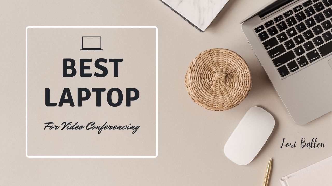 Here are 4 of the best laptops for video conferencing on the market today. Get quality video, sound, and connection.