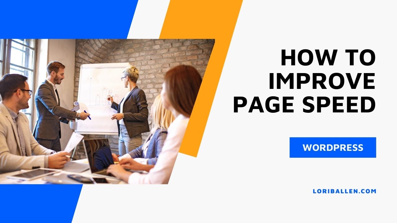 Here's how to create faster page speed on a WordPress Website to improve your chances of ranking on Google.