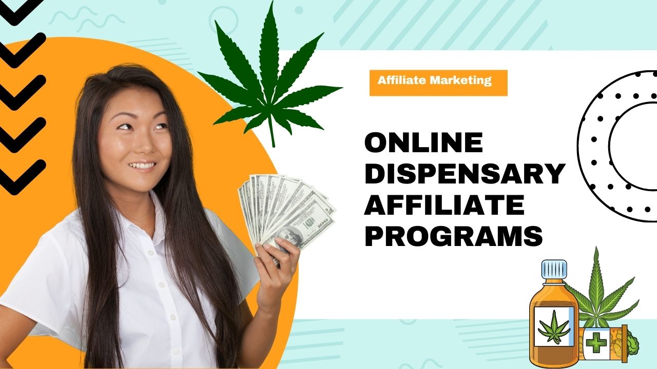 Online Dispensary Affiliate Programs