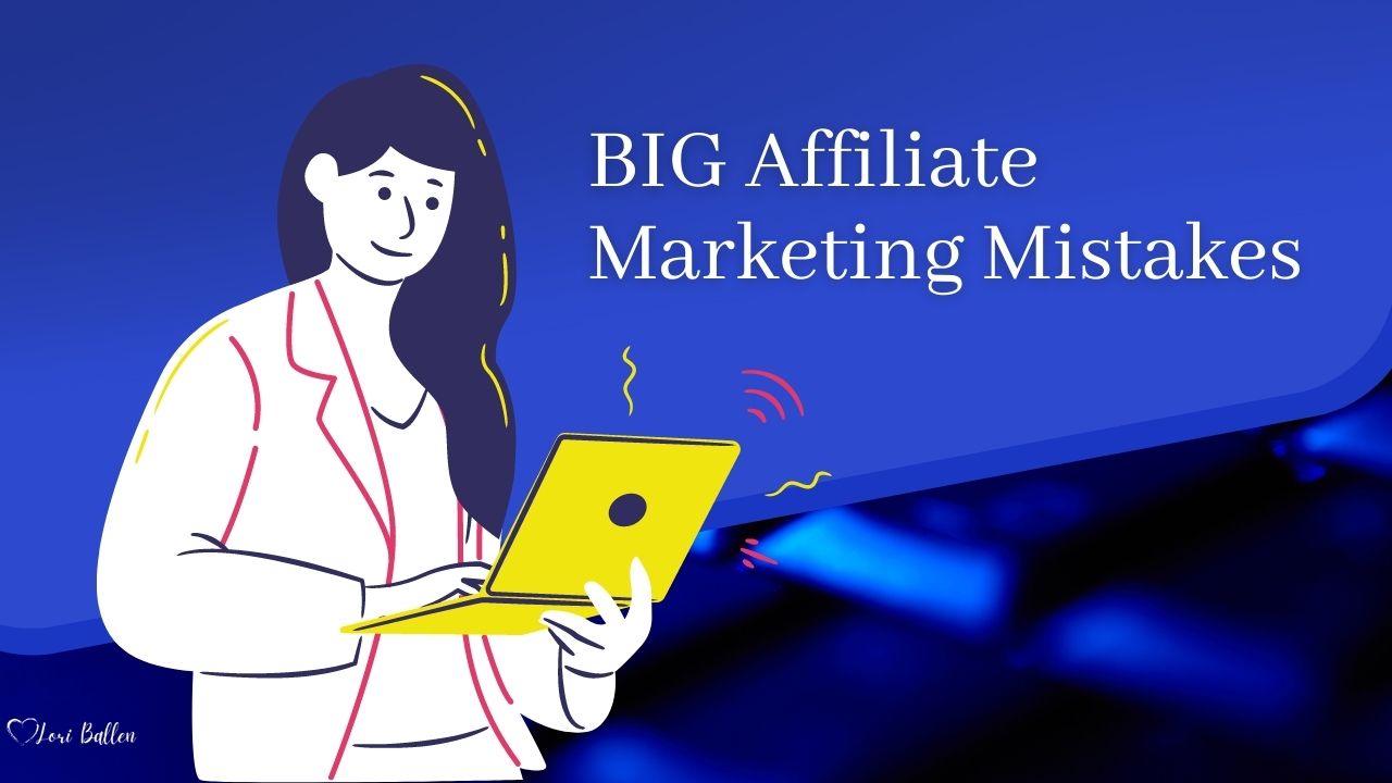 If you're guilty of making any of these affiliate marketing mistakes, you'll struggle to turn a profit with your campaigns.