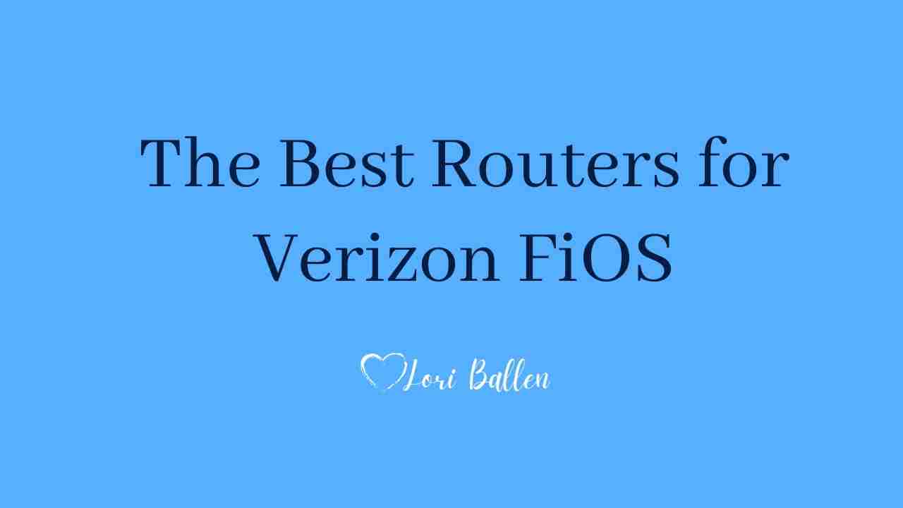 The Best Routers for Verizon FiOS