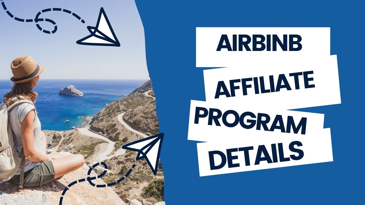 Find out how to make money as a publisher, or influencer with the Airbnb affiliate program.