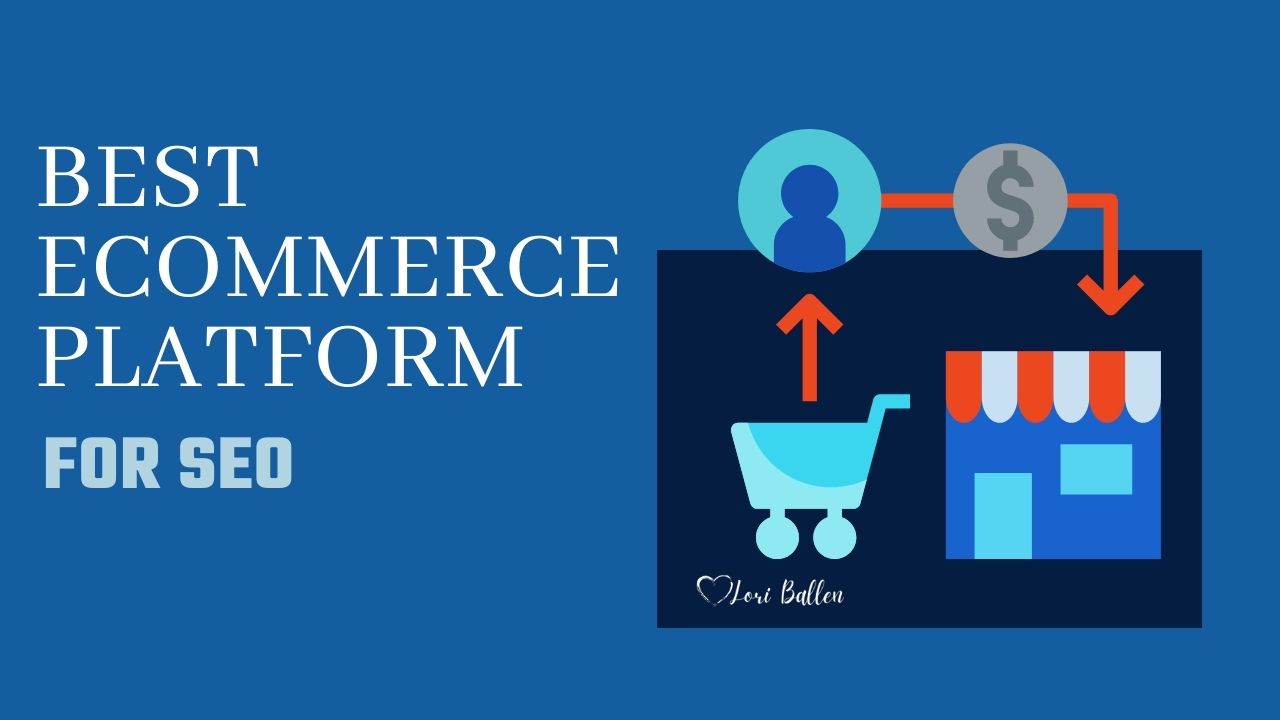 The Best E-Commerce Platforms For SEO