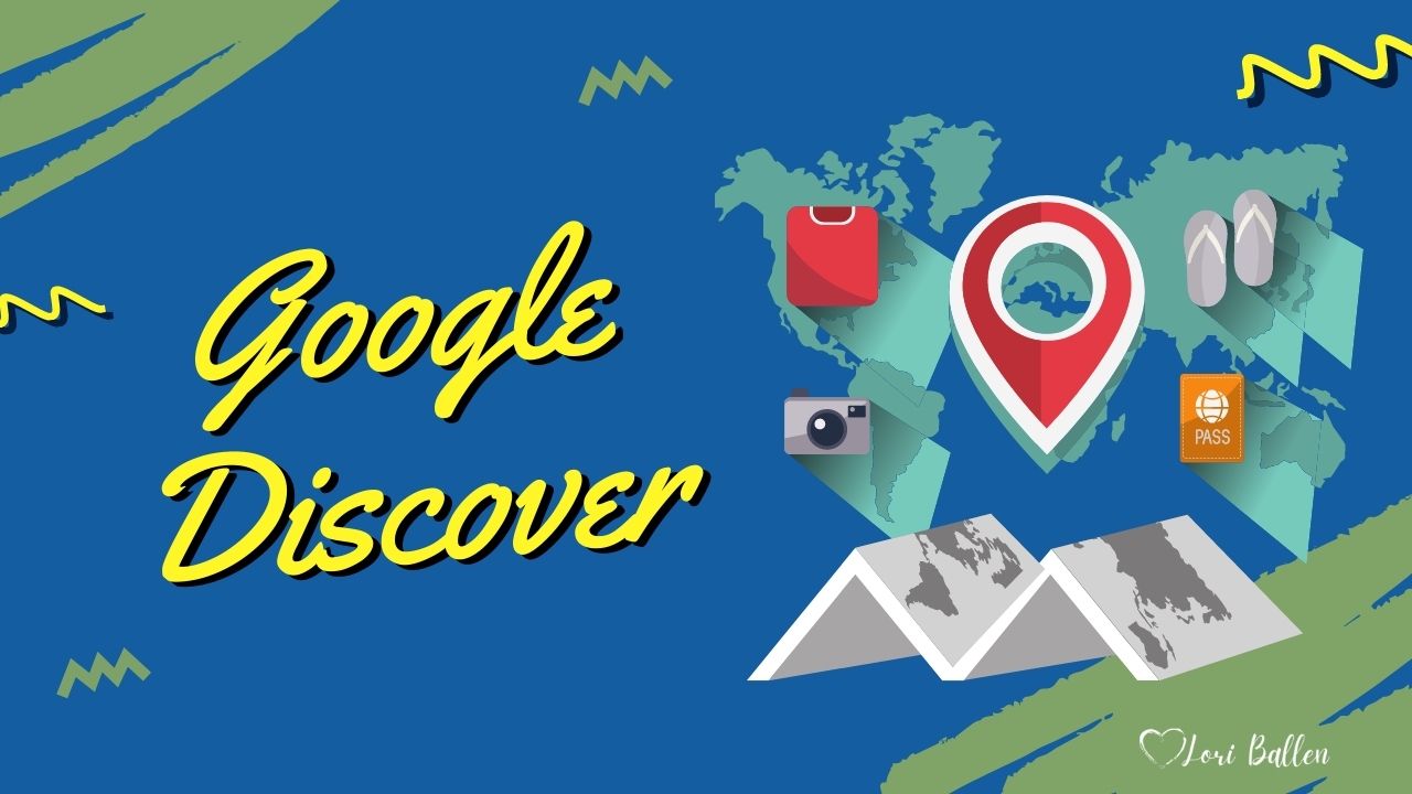 What Is Google Discover and How Do You Rank Your Website for It