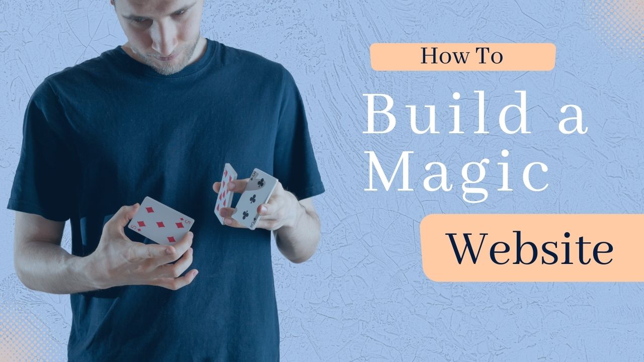 How To Make a Magic Productions Website