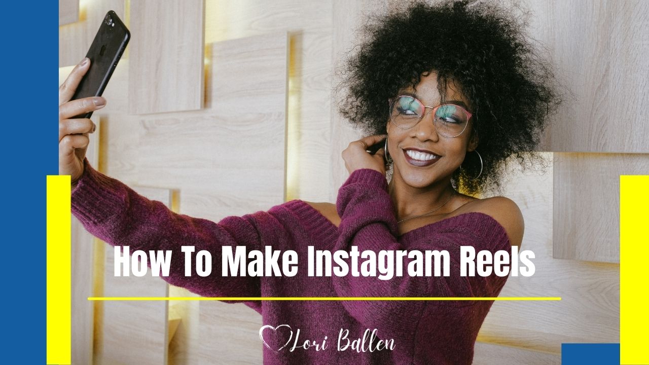 How to Make Instagram Reels