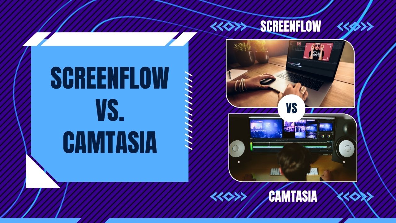 Screenflow vs. Camtasia: Which Video Editor Is Best?