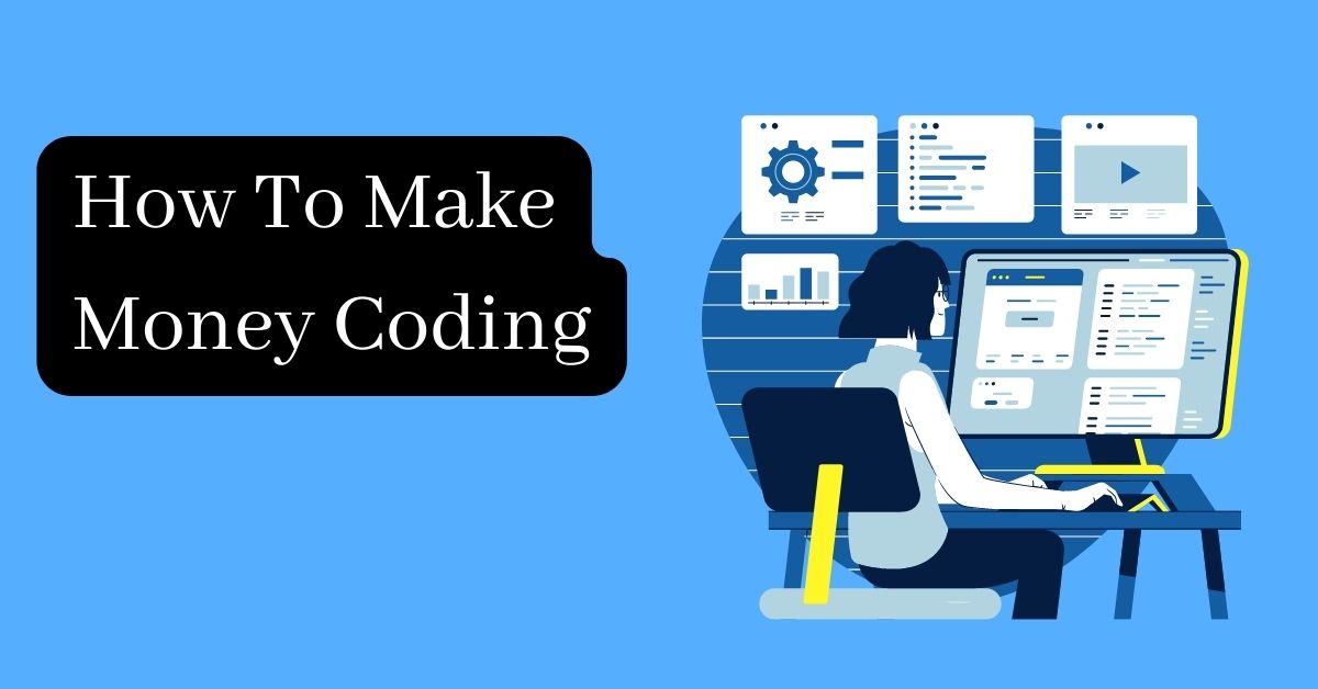 There are many ways to make money coding: basic coding, back-end coding, freelancing, being an employee, and more.