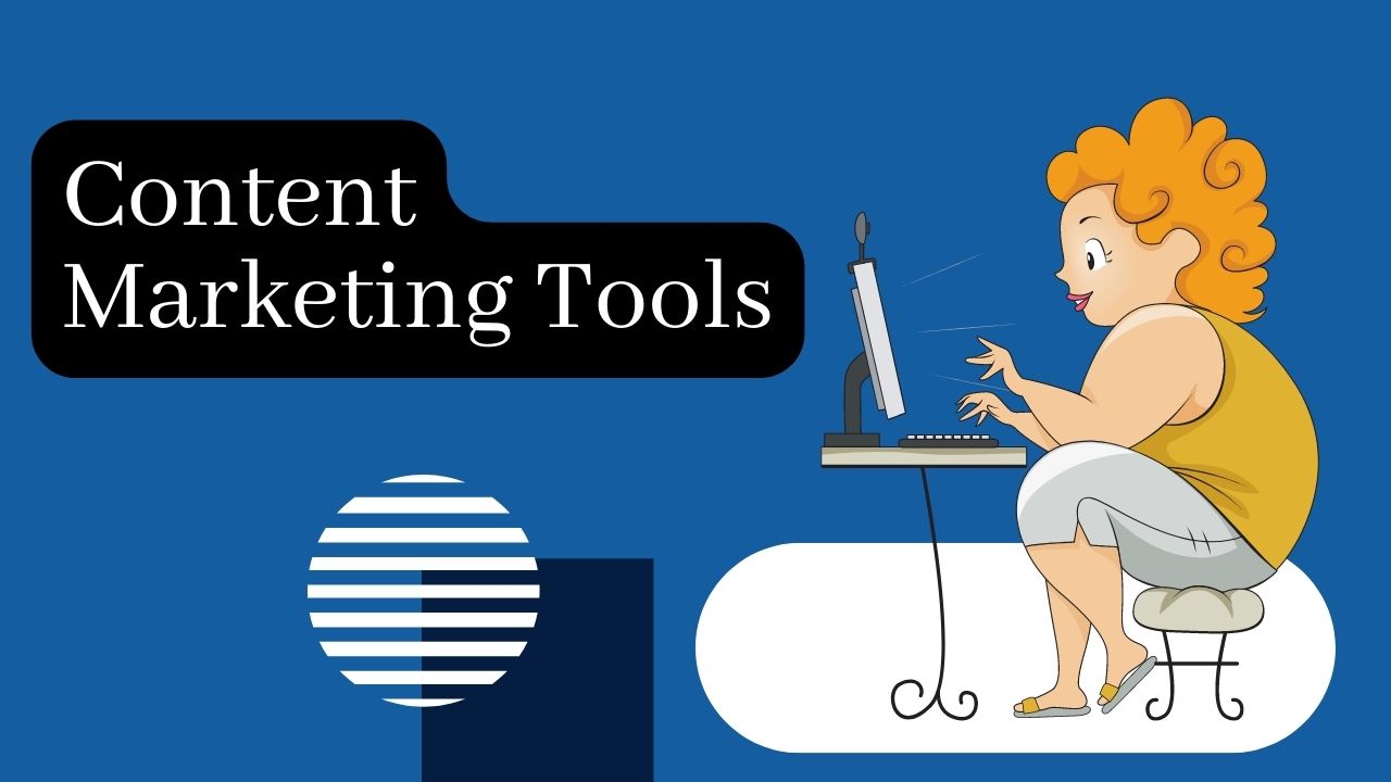 25 Content Marketing Tools Every Marketer Must Have