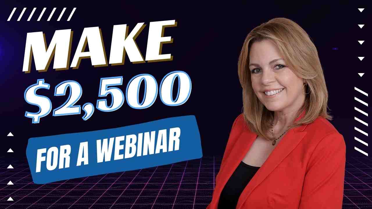 How To Make $2,500 from a 2-Hour Webinar