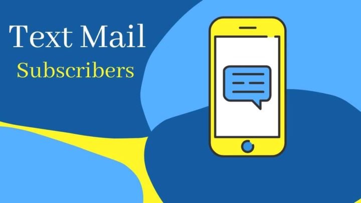 What is Text Mail Subscriber: Generate More Leads With This Strategy