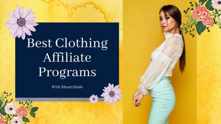 The Best Clothing Affiliate Programs with ShareASale