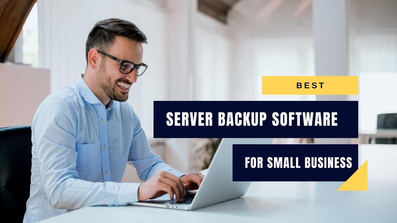 Best Server Backup Software For Small Business