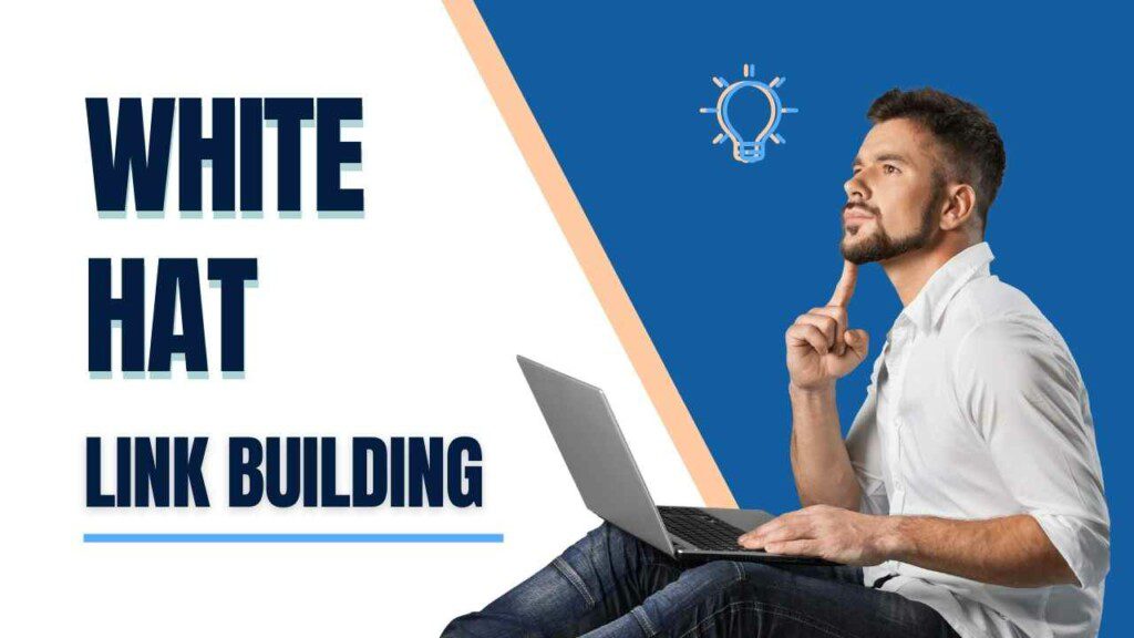 White hat link building is a Google-friendly approach to building high-quality content online.
