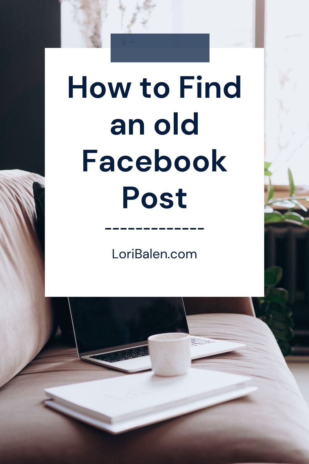 how to find an old facebook post