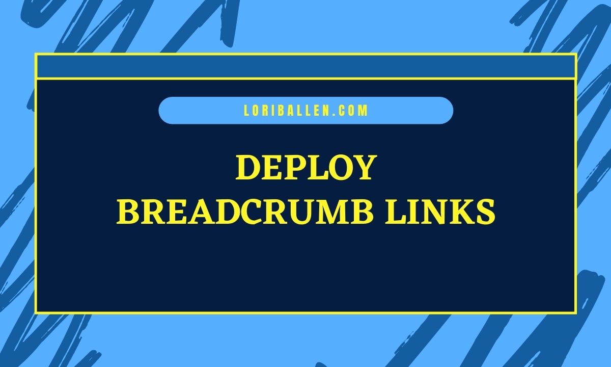 Deploy Breadcrumb Links