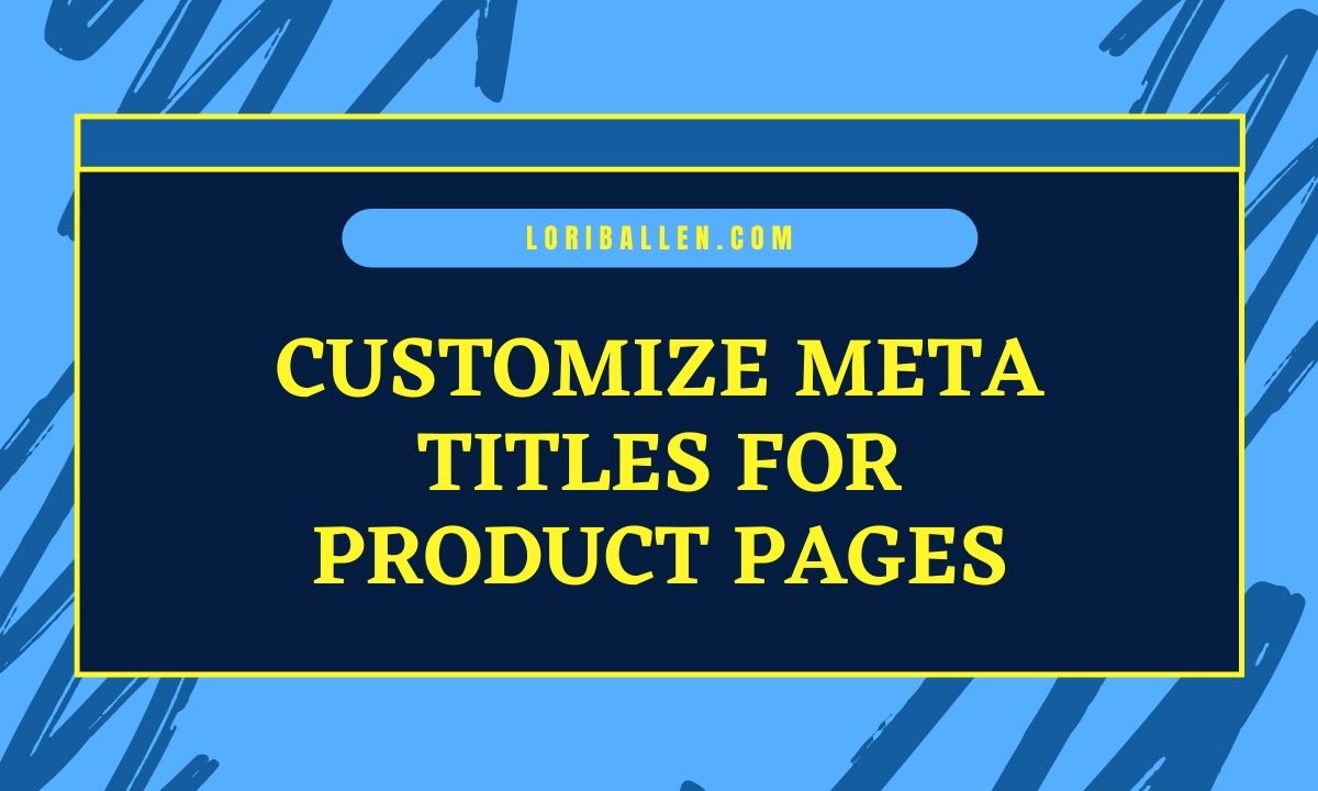 Customize Meta Titles for Product Pages