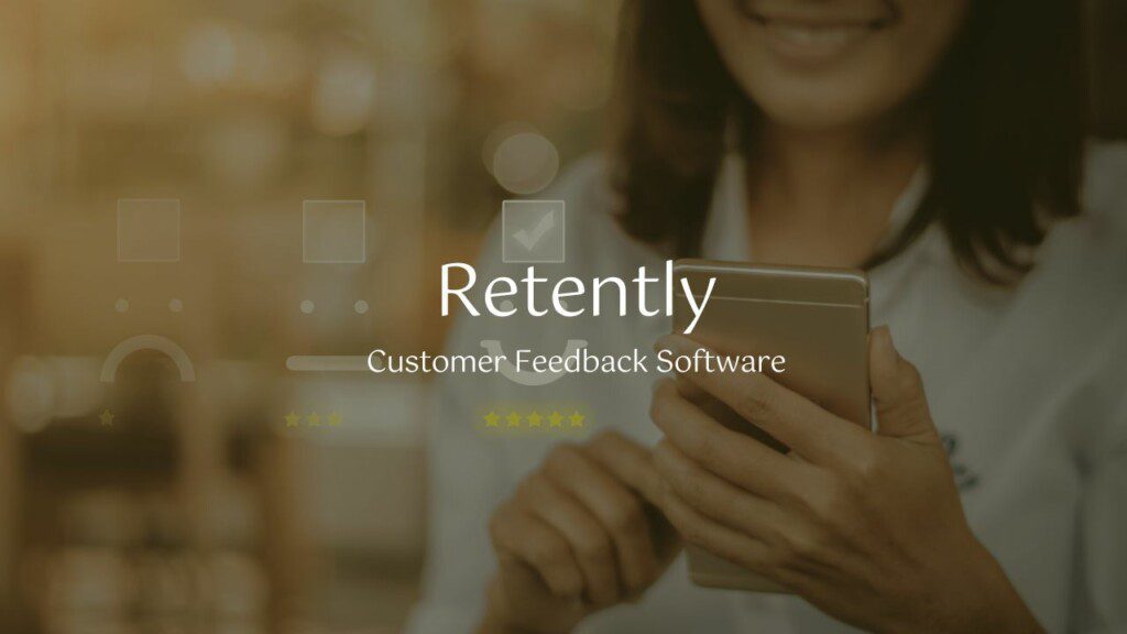 Retently is a customer feedback tool that helps businesses to collect customer feedback and insights