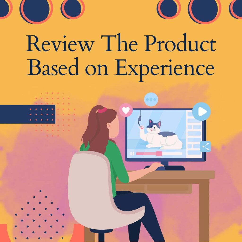 review the product based on experience