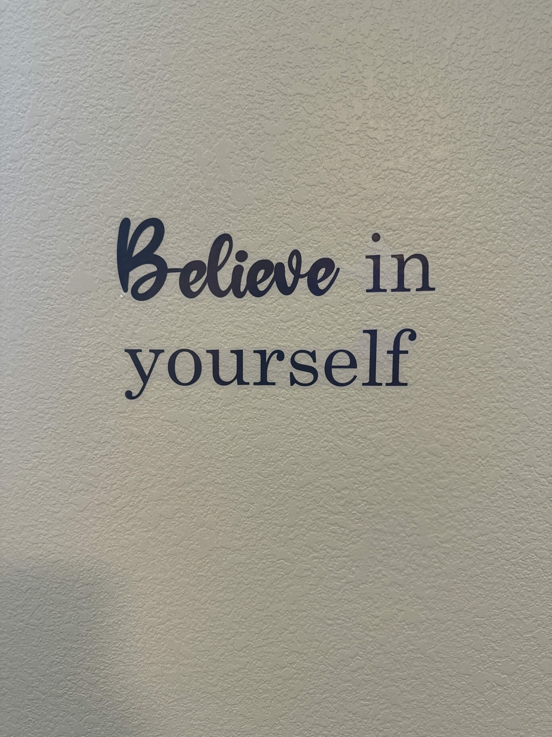 Believe in yourself wall decor