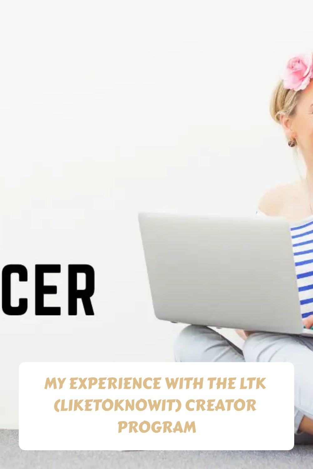 My Experience with the LTK (LikeToKnowIt) Creator Program – Lori Ballen ...
