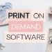 Print on Demand Software