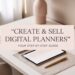 How to Create and Sell a Digital Productivity Planner