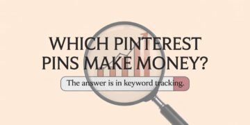 How I Found Out Which Pinterest Pins Make Money (With Keyword Tracking in Pinclicks)