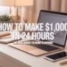 My Broke to $1000 in 24 Hours Blueprint