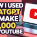 How I Used ChatGPT to Make $15,000 on YouTube