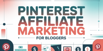 Pinterest Affiliate Marketing For Bloggers