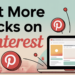 My Exact System for Getting More Pinterest Clicks Without Posting Every Day