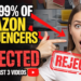 Why 99% of Amazon Influencers Get REJECTED On Their First 3 Videos