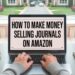 How to Make Money Selling Journals on Amazon A Beginner’s Guide