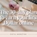 My 30-Day Launch Plan: How I Go from Zero to First Online Income