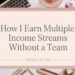 My Online Side Hustle Stack: How I Earn Multiple Income Streams Without a Team