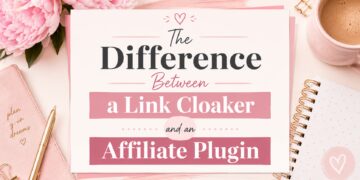 The Difference Between a Link Cloaker and an Affiliate Plugin