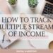 How to Track Multiple Streams of Income (So You Know What’s Working)