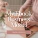My Ebook Business Model
